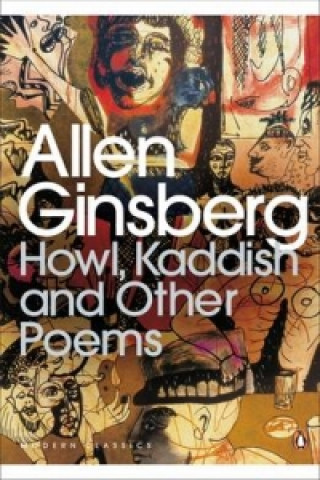 Kniha Howl, Kaddish and Other Poems Allen Ginsberg