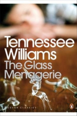 Kniha Glass Menagerie Tennessee Williams