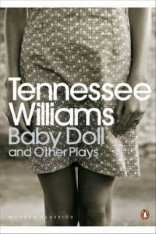 Książka Baby Doll and Other Plays Tennessee Williams