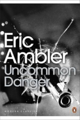 Книга Uncommon Danger Eric Ambler