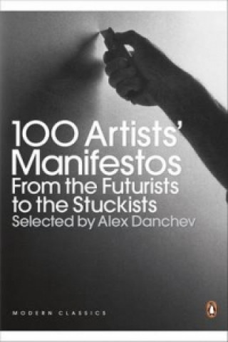 Carte 100 Artists' Manifestos Alex Danchev