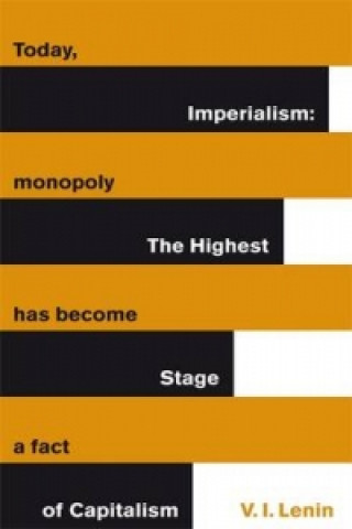 Book Imperialism: The Highest Stage of Capitalism Vladimir Lenin