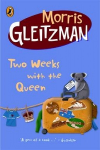 Kniha Two Weeks with the Queen Morris Gleitzman