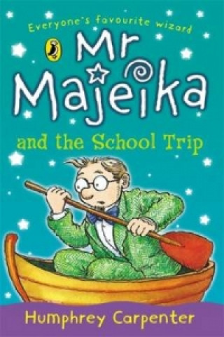 Könyv Mr Majeika and the School Trip Humphrey Carpenter