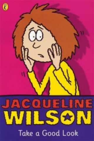 Knjiga Take a Good Look Jacqueline Wilson