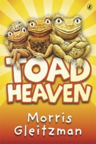 Könyv Toad Heaven Morris Gleitzman