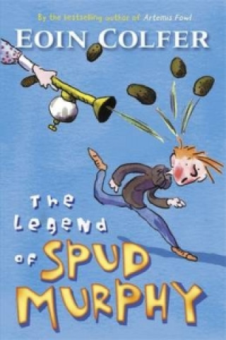 Könyv The Legend of Spud Murphy Eoin Colfer