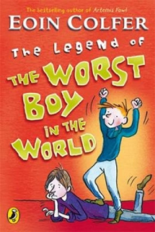 Könyv Legend of the Worst Boy in the World Eoin Colfer