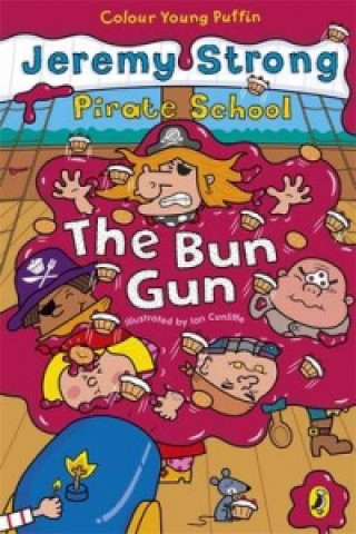 Книга Pirate School: The Bun Gun Jeremy Strong