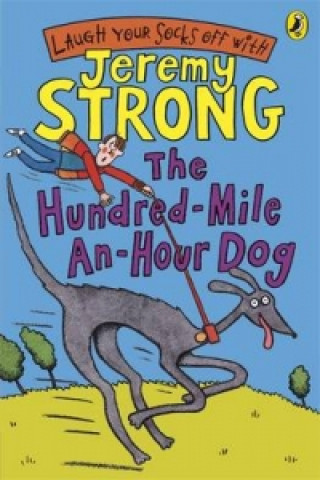 Könyv Hundred-Mile-an-Hour Dog Jeremy Strong