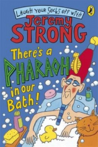 Könyv There's A Pharaoh In Our Bath! Jeremy Strong