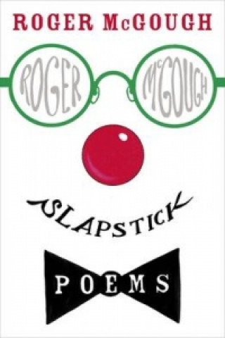 Kniha Slapstick Roger McGough