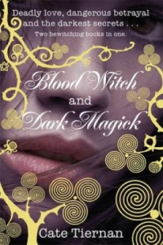 Kniha Blood Witch and Dark Magick Cate Tiernan