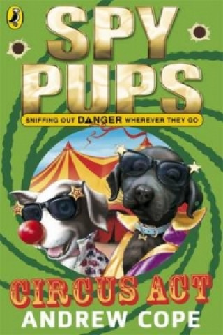 Book Spy Pups Circus Act Andrew Cope