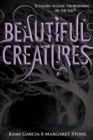 Kniha Beautiful Creatures (Book 1) Caroline March