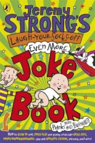 Könyv Jeremy Strong's Laugh-Your-Socks-Off-Even-More Joke Book Jeremy Strong