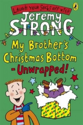 Carte My Brother's Christmas Bottom - Unwrapped! Jeremy Strong