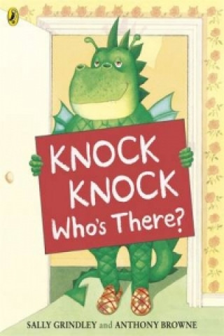 Book Knock Knock Who's There? Sally Grindley