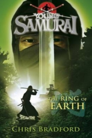 Carte Ring of Earth (Young Samurai, Book 4) Chris Bradford