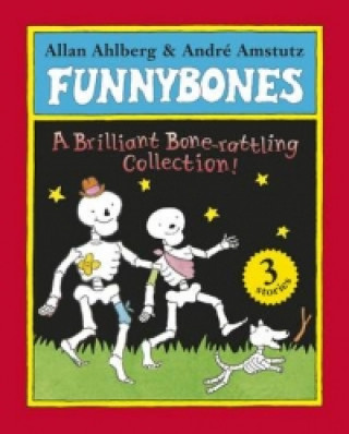 Könyv Funnybones: A Bone Rattling Collection Allan Ahlberg