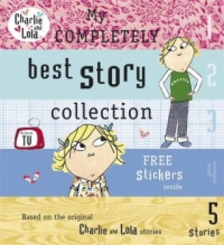 Książka Charlie and Lola: My Completely Best Story Collection Lauren Child