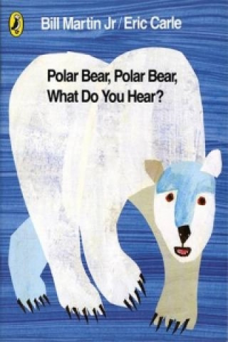 Book Polar Bear, Polar Bear, What Do You Hear? Bill Martin