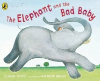Książka Elephant and the Bad Baby Raymond Briggs