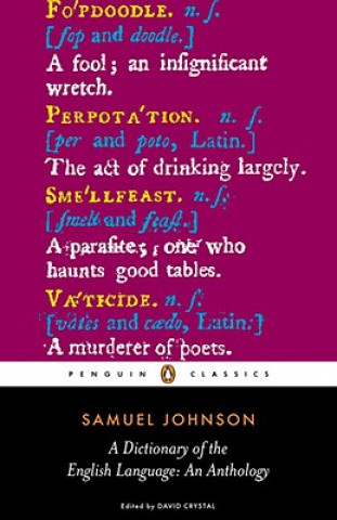 Carte Dictionary of the English Language: an Anthology Samuel Johnson