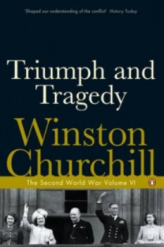 Könyv Triumph and Tragedy Winston Churchill