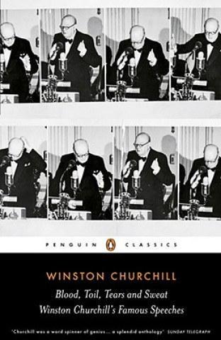 Kniha Blood, Toil, Tears and Sweat Winston Churchill