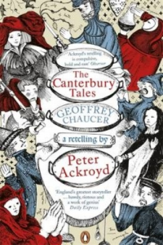Könyv Canterbury Tales: A retelling by Peter Ackroyd Peter Ackroyd