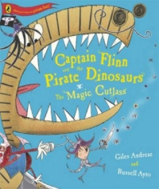 Carte Captain Flinn and the Pirate Dinosaurs - The Magic Cutlass Giles Andreae