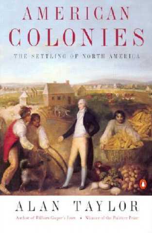 Kniha American Colonies Alan Taylor