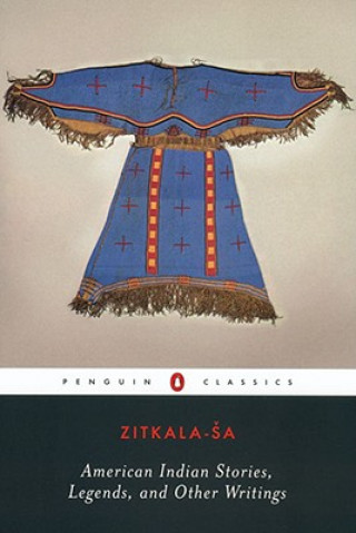 Könyv American Indian Stories, Legends, and Other Writings Zitkala-Sa