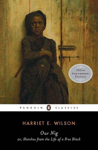 Buch Our Nig Harriet Wilson