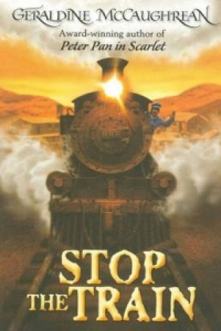 Carte Stop the Train Geraldine McCaughrean