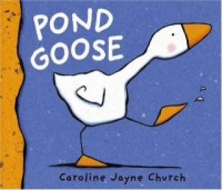 Kniha Pond Goose Caroline Jayne Church