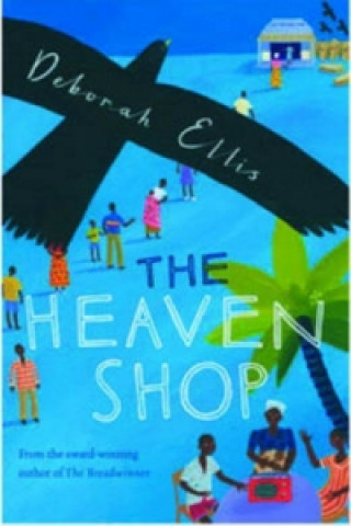 Könyv Heaven Shop Deborah Ellis
