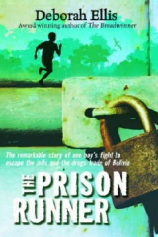 Könyv Prison Runner Deborah Ellis
