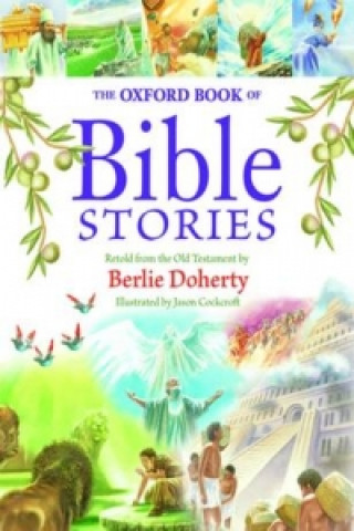 Kniha Oxford Book of Bible Stories Berlie Doherty