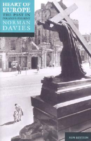 Könyv Heart of Europe Norman Davies