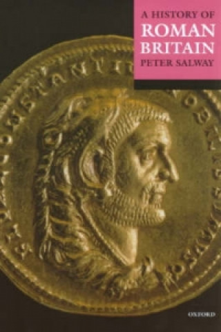 Kniha History of Roman Britain Peter Salway