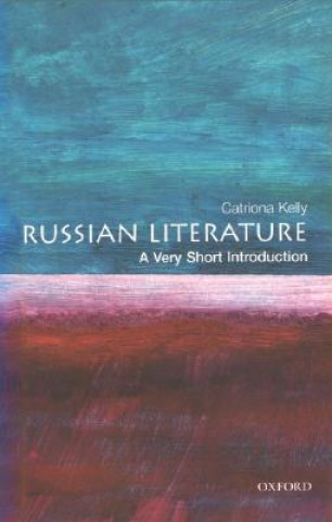 Kniha Russian Literature: A Very Short Introduction Catriona Kelly