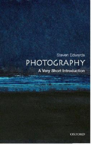Carte Photography: A Very Short Introduction Steven Edwards