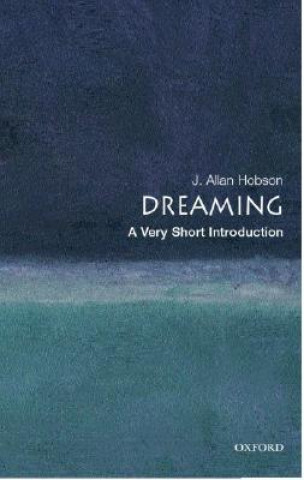 Książka Dreaming: A Very Short Introduction J Allan Hobson