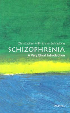 Könyv Schizophrenia: A Very Short Introduction Chris Frith