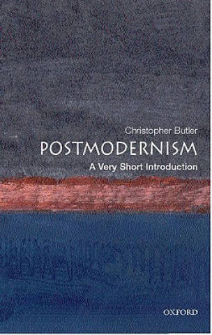 Kniha Postmodernism: A Very Short Introduction Christopher Butler