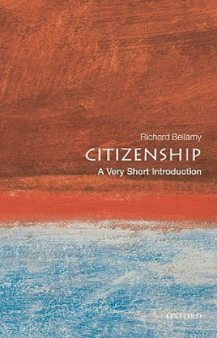 Book Citizenship: A Very Short Introduction Richard Bellamy
