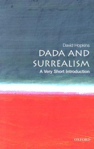 Kniha Dada and Surrealism: A Very Short Introduction David Hopkins