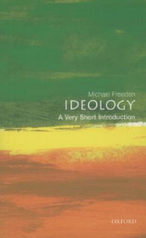Knjiga Ideology: A Very Short Introduction Michael Freeden